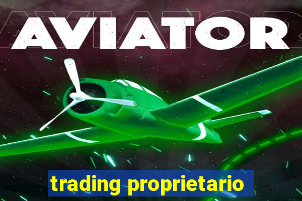 trading proprietario