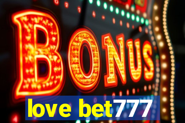 love bet777