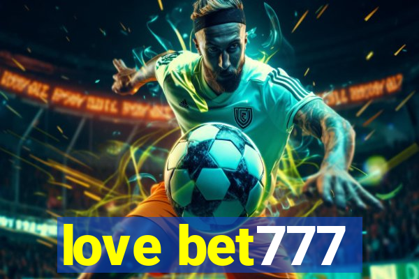 love bet777