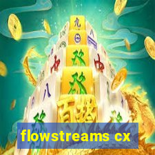 flowstreams cx