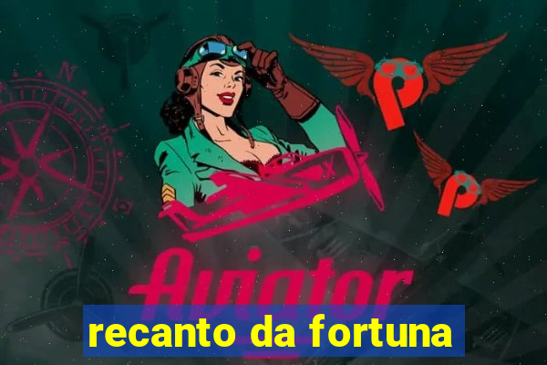 recanto da fortuna