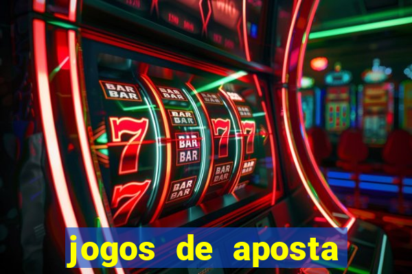 jogos de aposta que d?o dinheiro de verdade