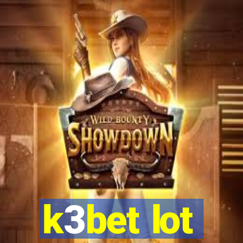 k3bet lot