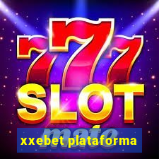 xxebet plataforma