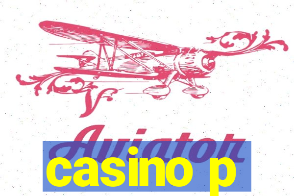 casino p