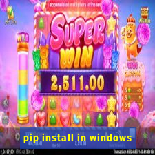 pip install in windows