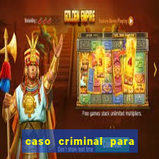 caso criminal para resolver pdf