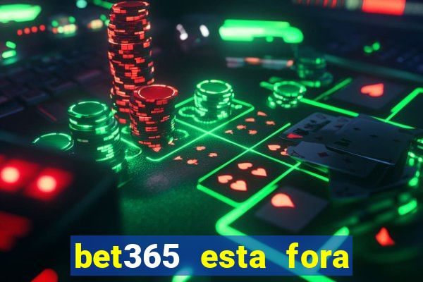 bet365 esta fora do ar