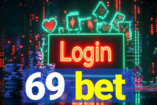 69 bet