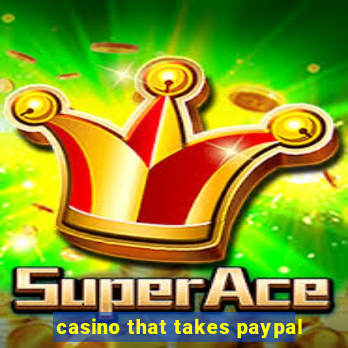 casino that takes paypal