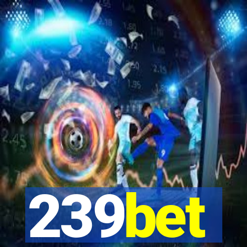 239bet