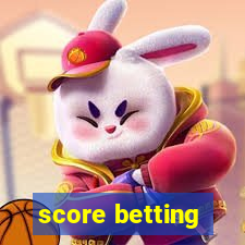 score betting