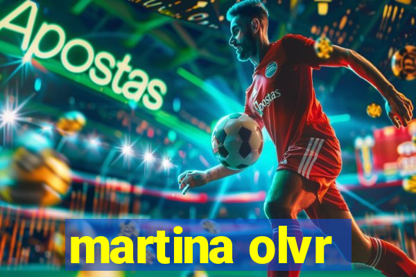 martina olvr