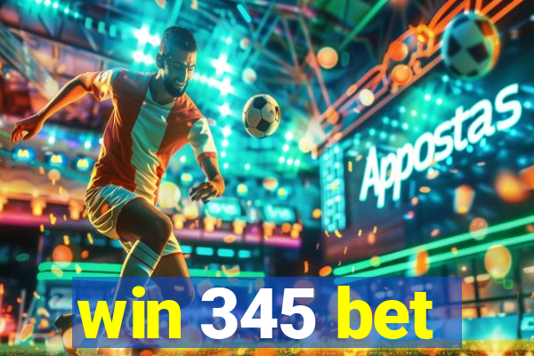 win 345 bet