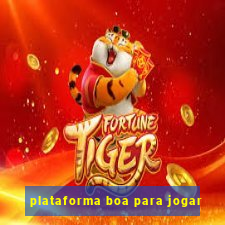 plataforma boa para jogar