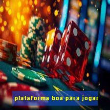 plataforma boa para jogar