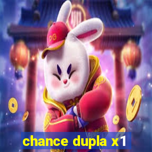 chance dupla x1