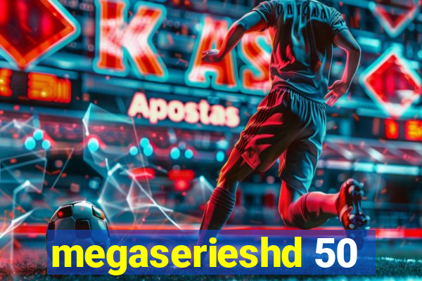 megaserieshd 50