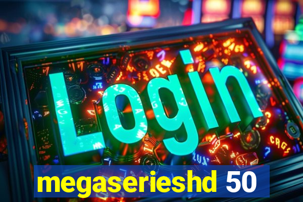 megaserieshd 50