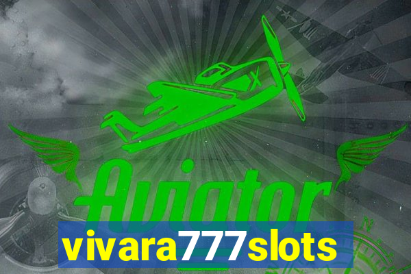 vivara777slots