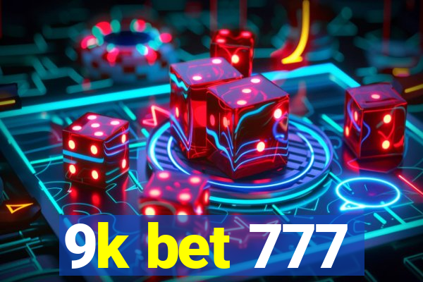 9k bet 777