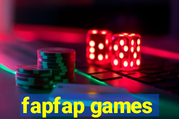 fapfap games