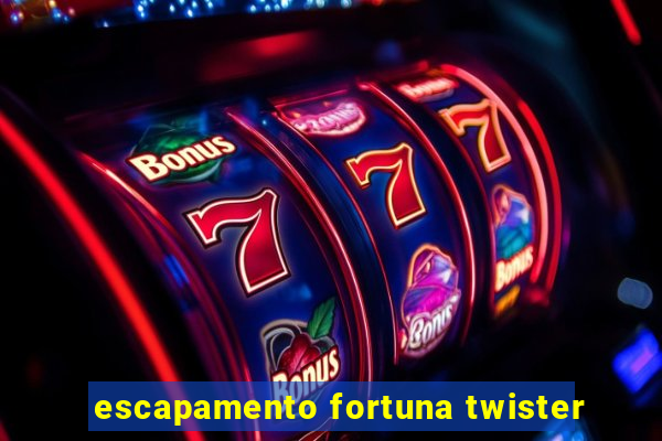 escapamento fortuna twister