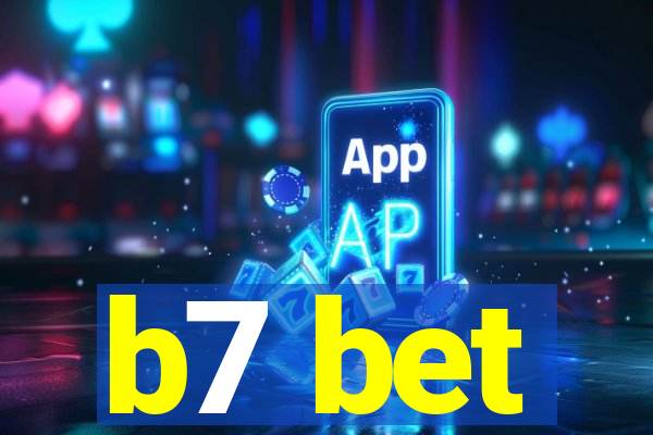 b7 bet