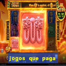 jogos que paga dinheiro sem depositar