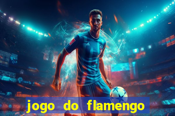 jogo do flamengo ao vivo rede canais