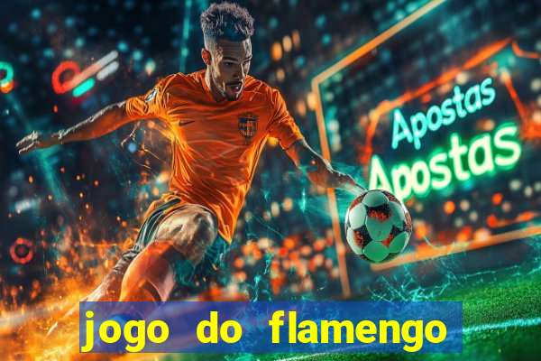 jogo do flamengo ao vivo rede canais