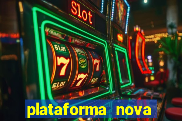 plataforma nova lançada hoje