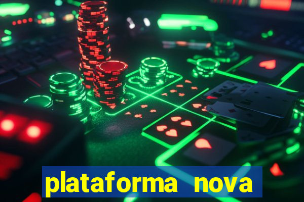 plataforma nova lançada hoje