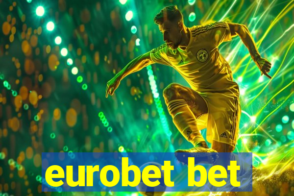 eurobet bet