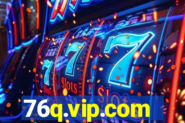 76q.vip.com