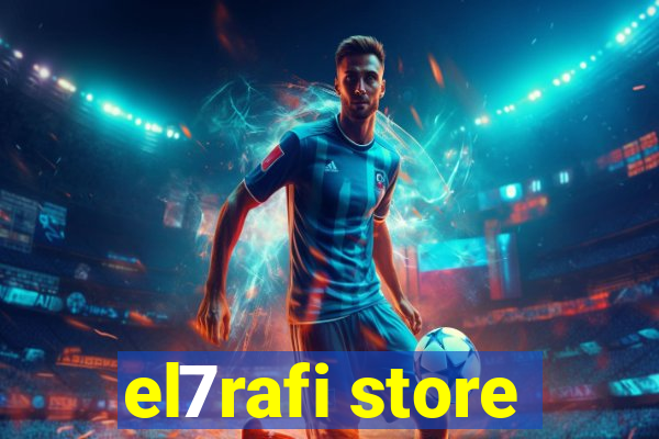 el7rafi store