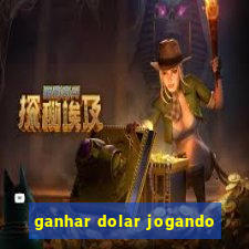 ganhar dolar jogando