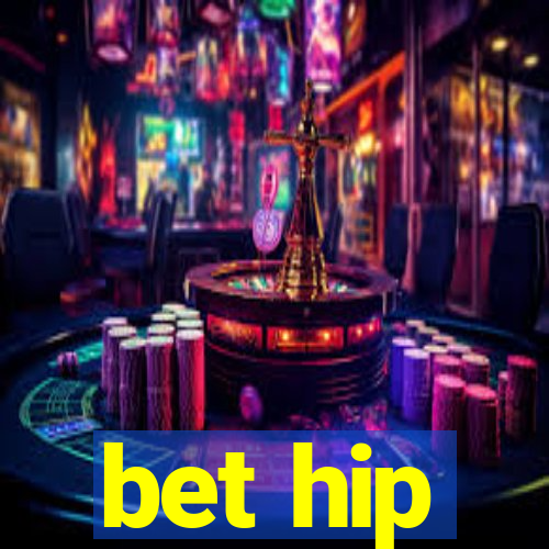 bet hip