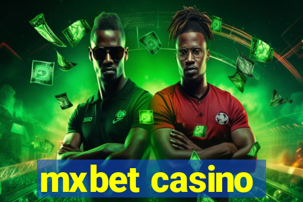 mxbet casino