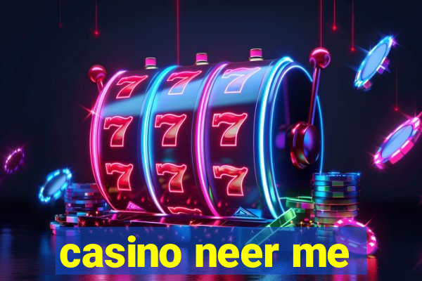 casino neer me