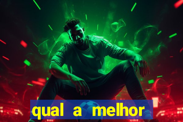 qual a melhor plataforma de jogos de aposta