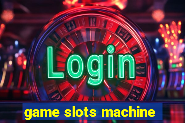 game slots machine