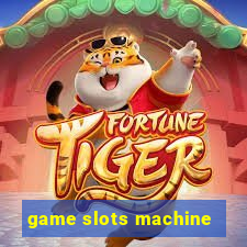 game slots machine