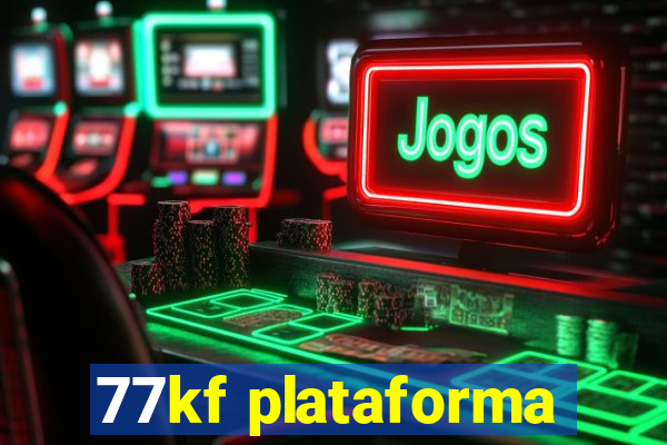 77kf plataforma