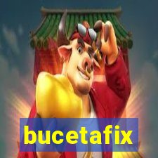 bucetafix