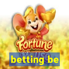 betting be