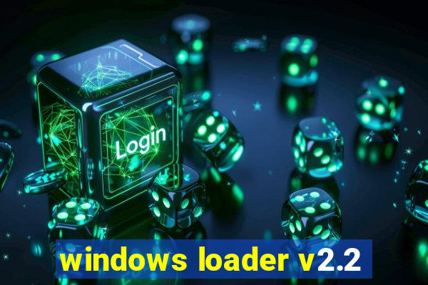 windows loader v2.2