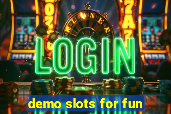 demo slots for fun