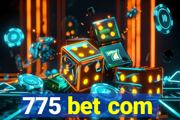 775 bet com