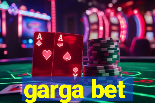 garga bet